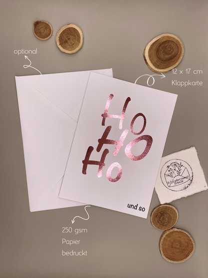 Weihnachtskarte "Ho Ho Ho und so" rosa metallic  | 12 x 17 cm Klappkarte